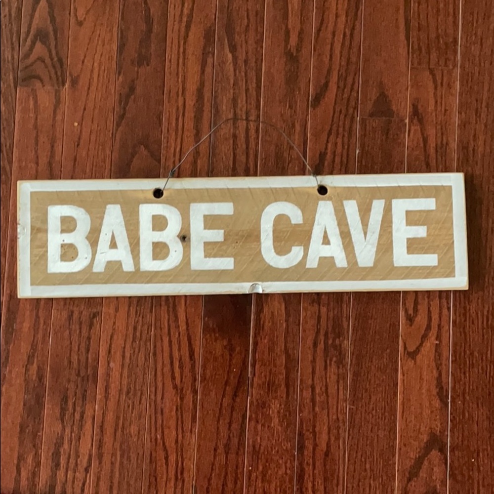 “Babe cave” wooden sign
